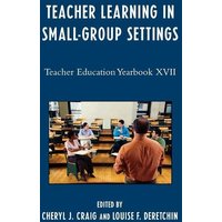 Teacher Learning in Small-Group Settings von R&L Education