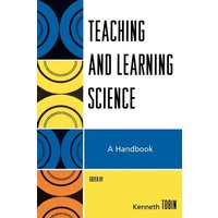 Teaching and Learning Science von Rowman and Littlefield