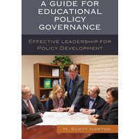 A Guide for Educational Policy Governance von Rowman & Littlefield Publishers