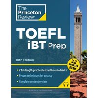 Princeton Review TOEFL iBT Prep with Audio/Listening Tracks, 2023 von Random House LLC US