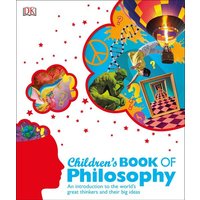 Children's Book of Philosophy von Dorling Kindersley USA