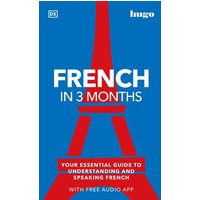 French in 3 Months with Free Audio App von Dorling Kindersley USA