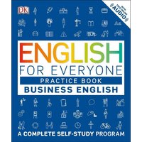 English for Everyone: Business English, Practice Book von Random House N.Y.