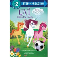 Uni Joins the Team (Uni the Unicorn) von Random House N.Y.