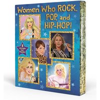 Women Who Rock, Pop, and Hip-Hop! von Random House N.Y.