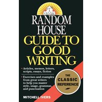 Random House Guide to Good Writing von Penguin Random House Llc