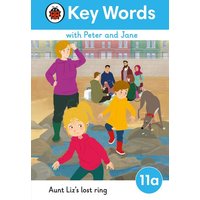 Key Words with Peter and Jane Level 11a - Aunt Liz's Lost Ring von Ladybird