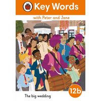 Key Words with Peter and Jane Level 12b - The Big Wedding von Vermilion