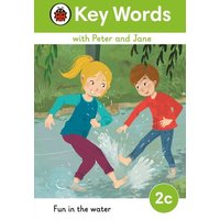 Key Words with Peter and Jane Level 2c - Fun In the Water von Vermilion