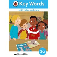 Key Words with Peter and Jane Level 3a - We Like Rabbits von Vermilion