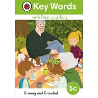 Key Words with Peter and Jane Level 5c - Granny and Grandad von Vermilion