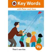 Key Words with Peter and Jane Level 9b - Peter's New Kite von Vermilion