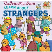 The Berenstain Bears Learn about Strangers von Random House USA