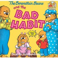 The Berenstain Bears and the Bad Habit von Random House USA