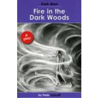 Fire in the Dark Woods von Ransom Publishing Ltd