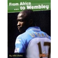 From Africa... to Wembley von Ransom Publishing Ltd