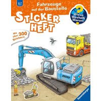 Ravensburger - Wieso? Weshalb? Warum? Stickerheft: Fahrzeuge auf der Baustelle von Ravensburger Verlag GmbH