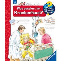 Ravensburger - Wieso? Weshalb? Warum? Was passiert im Krankenhaus?, Band 53 von Ravensburger Verlag GmbH