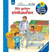 Ravensburger - Wieso? Weshalb? Warum? junior, Band 50: Wir gehen einkaufen von Ravensburger Verlag GmbH