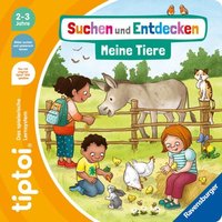 Tiptoi® Suchen und Entdecken: Meine Tiere von Ravensburger Verlag GmbH