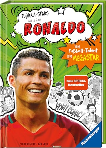 Fußball-Stars - Alles über Ronaldo: Spiegel-Bestseller, Erstlesebuch ab 7 Jahren, Fußball-Geschenke für Jungs und Mädchen: Vom Fußball-Talent zum Megastar von Ravensburger