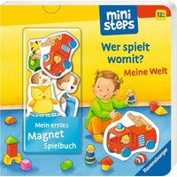 RAVENSBURGER 30801 ministeps: Mein erstes Magnetbuch: Wer spielt womit? Meine Welt von Ravensburger