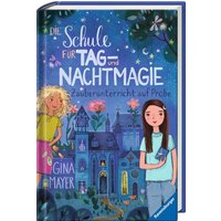 RAVENSBURGER 40358 Die Schule für Tag- und Nachtmagie, Band 1: Zauberunterricht auf Probe von Ravensburger