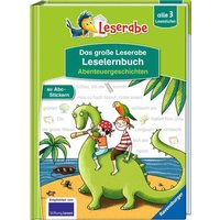 RAVENSBURGER 46068 Leserabe-Leselernbuch Abenteuergeschichten 1. Klasse von Ravensburger