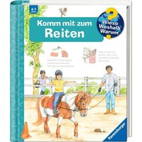 RAVENSBURGER 60034 Wieso? Weshalb? Warum?, Band 73: Komm mit zum Reiten von Ravensburger