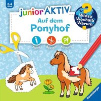 RAVENSBURGER 60076 Wieso? Weshalb? Warum? junior AKTIV: Auf dem Ponyhof von Ravensburger