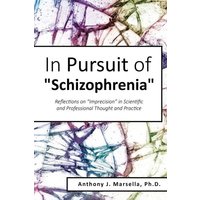 In Pursuit of Schizophrenia von ReadersMagnet LLC