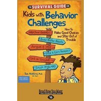 The Survival Guide for Kids with Behavior Challenges von Readhowyouwant