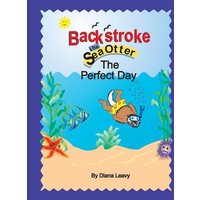 Backstroke the sea otter and the Perfect Day von Suzi K Edwards