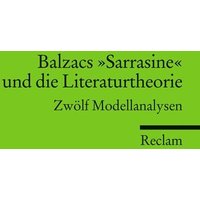 Balzacs »Sarrasine« und die Literaturtheorie von Reclam, Philipp