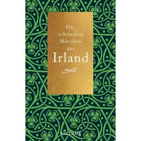 Die schönsten Märchen aus Irland von Reclam, Philipp