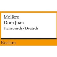 Dom Juan ou Le Festin de pierre / Don Juan oder Der steinerne Gast von Reclam, Philipp