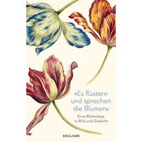 »Es flüstern und sprechen die Blumen« von Reclam, Philipp