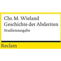 Geschichte der Abderiten von Reclam, Philipp