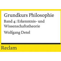 Grundkurs Philosophie / Erkenntnis- und Wissenschaftstheorie von Reclam, Philipp