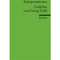 Interpretationen: Gedichte von Georg Trakl von Reclam, Philipp