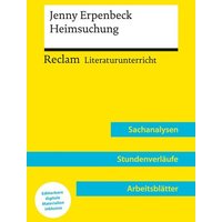 Jenny Erpenbeck: Heimsuchung (Lehrerband) | Mit Downloadpaket (Unterrichtsmaterialien) von Reclam, Philipp