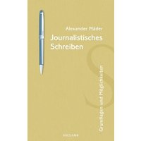 Journalistisches Schreiben von Reclam, Philipp