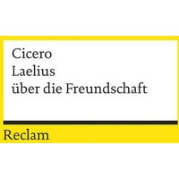 Laelius über die Freundschaft von Reclam, Philipp