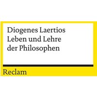 Leben und Lehre der Philosophen von Reclam, Philipp