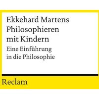 Philosophieren mit Kindern von Reclam, Philipp