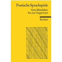 Poetische Sprachspiele von Reclam, Philipp