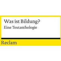 Was ist Bildung? von Reclam, Philipp