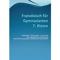 Französisch für Gymnasiasten - 7. Klasse von Rediroma-Verlag