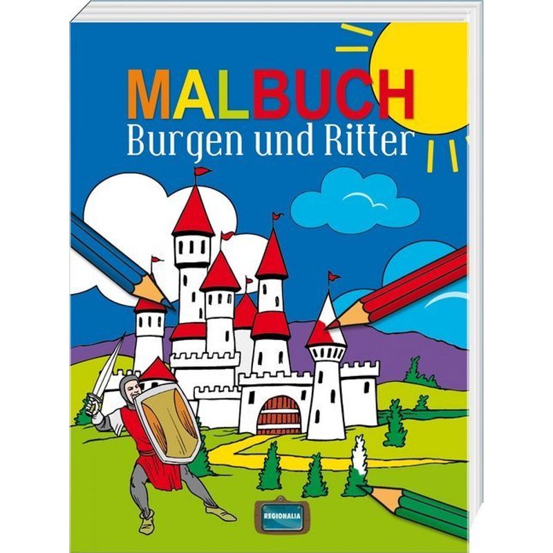 Malbuch Burgen und Ritter von Regionalia Verlag