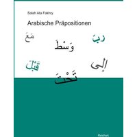 Arabische Präpositionen von Reichert, L